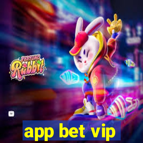 app bet vip